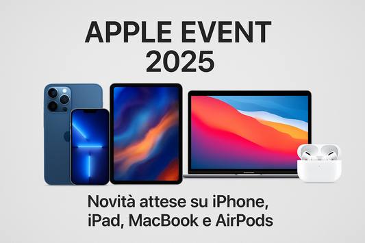 Apple Event 2025: Novità attese su iPhone, iPad, MacBook e AirPods