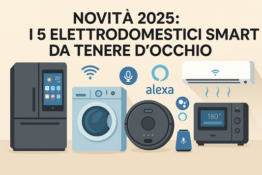 I 5 elettrodomestici smart da tenere d’occhio frigoriferi, lavatrici, robot aspirapolvere, forni, condizionatori e climatizzatori Domotica per la casa intelligente