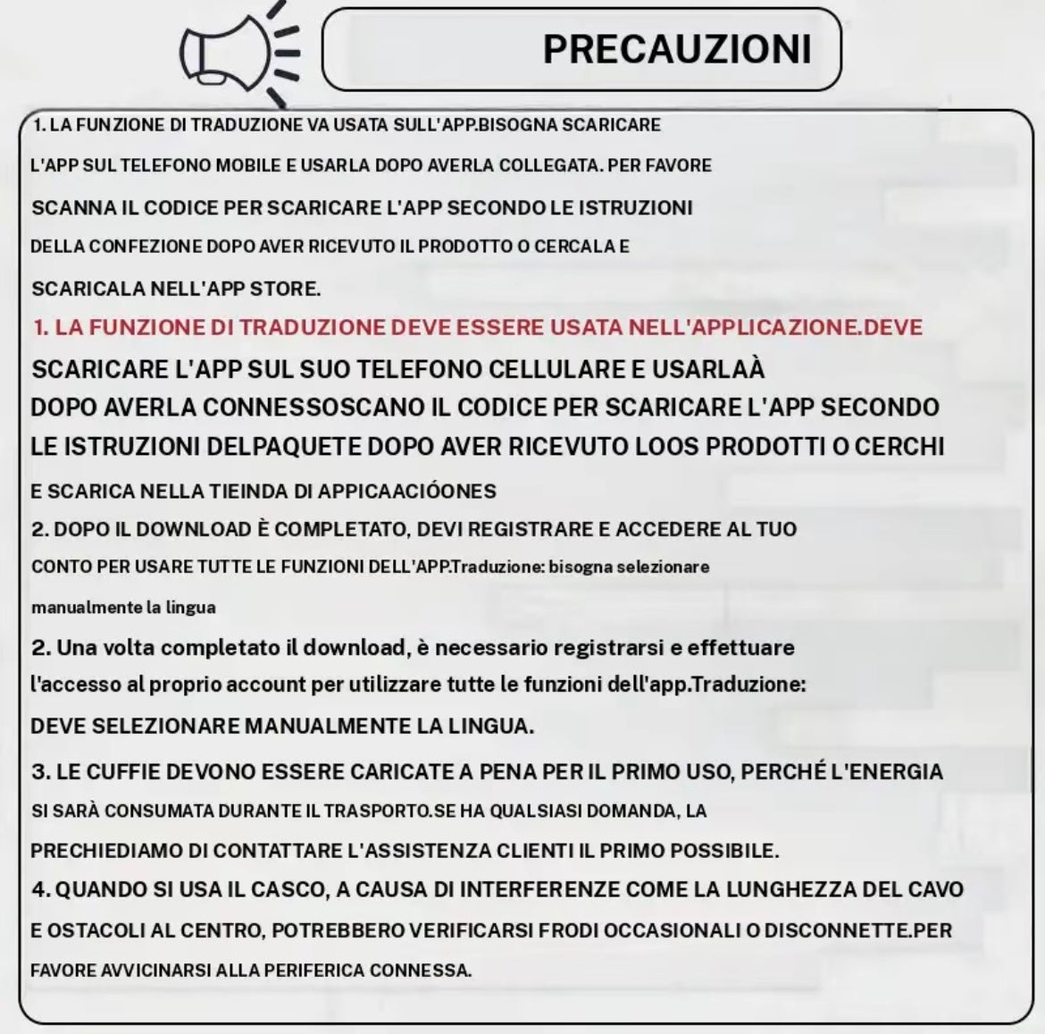 Modalità uso cuffie Traduzione faccia a faccia
Traduzione bidirezionale con audio
Per negoziazioni o viaggi internazionali