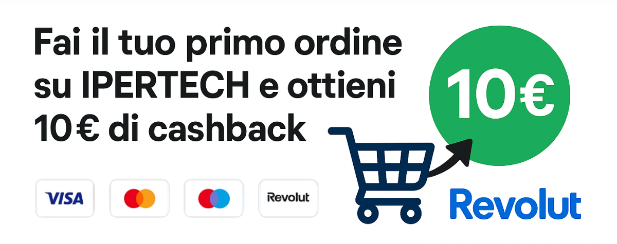 fai il pagamento con revolut su ipertech e ricevi 10 euro di cashback sul primo ordine.